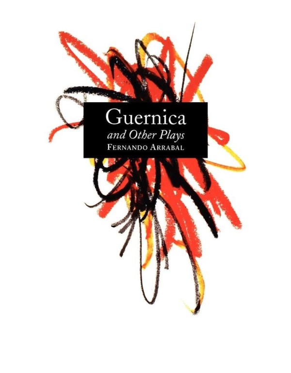 Guernica and Other Plays: The Labyrinth; The Tricy...