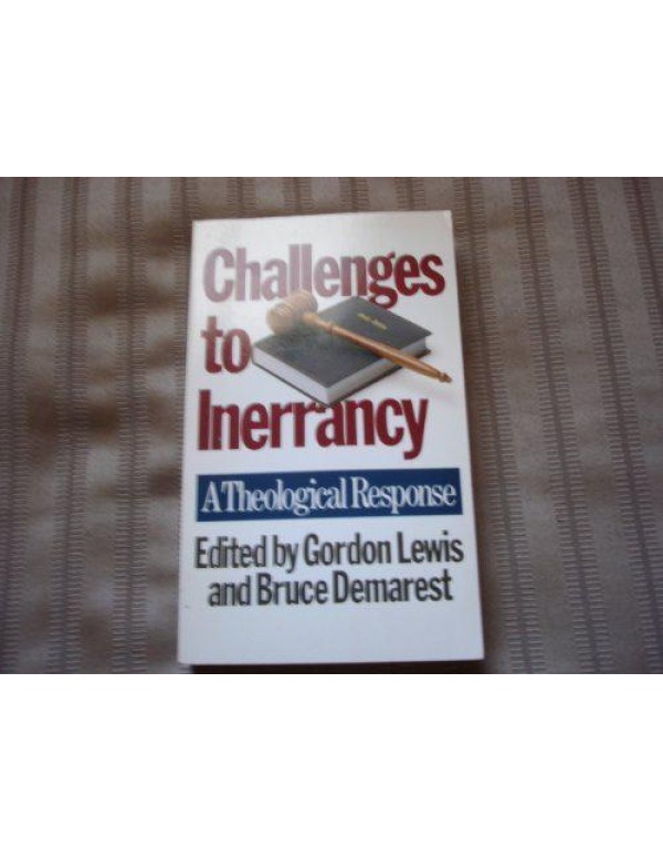 Challenges to inerrancy: A theological response