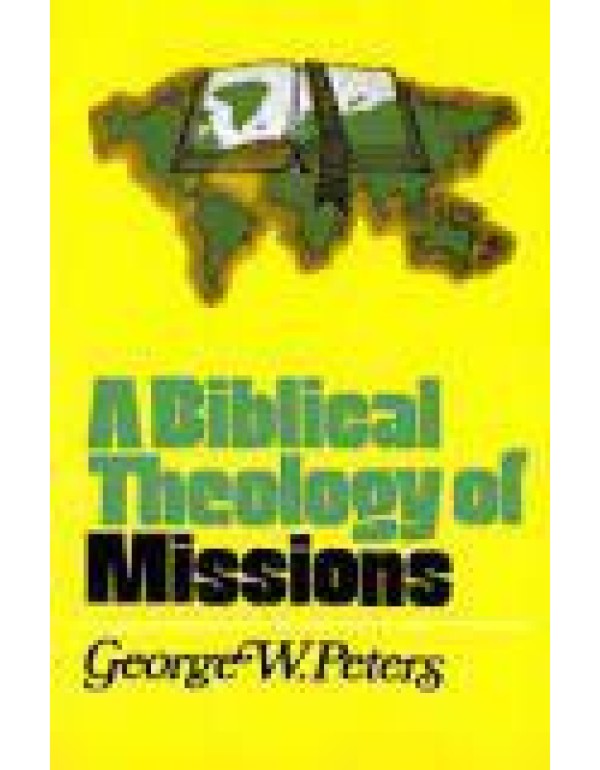 A biblical theology of missions,