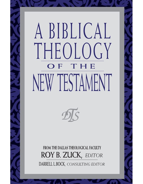 A Biblical Theology of the New Testament