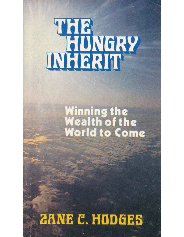 The Hungry Inherit: Winning the Wealth of the Worl...