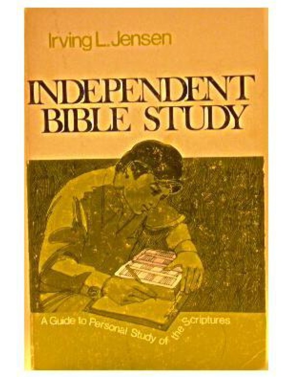 Independent Bible Study: Using the Analytical Char...