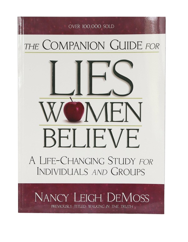 The Companion Guide For Lies Women Believe: A Life...