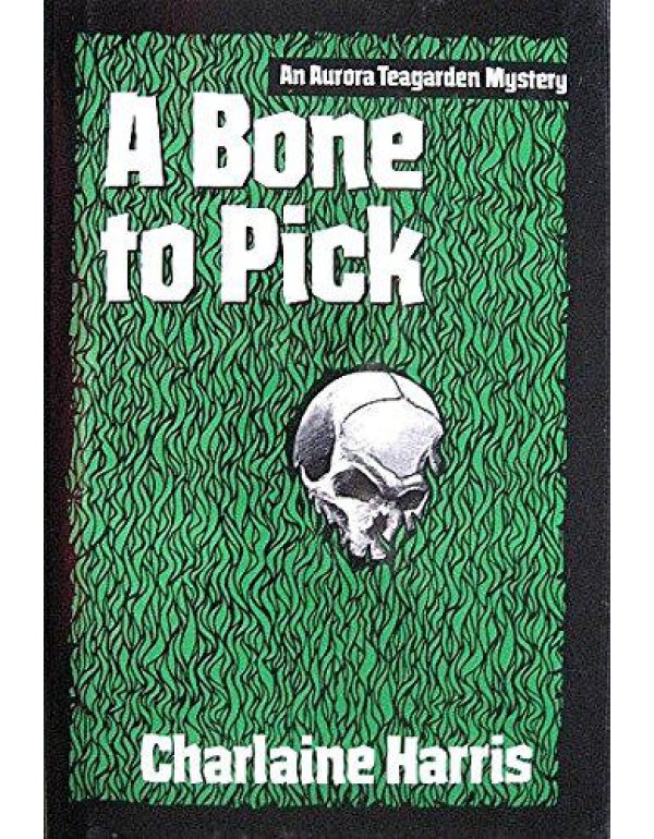 A Bone to Pick (Aurora Teagarden Mysteries, Book 2...