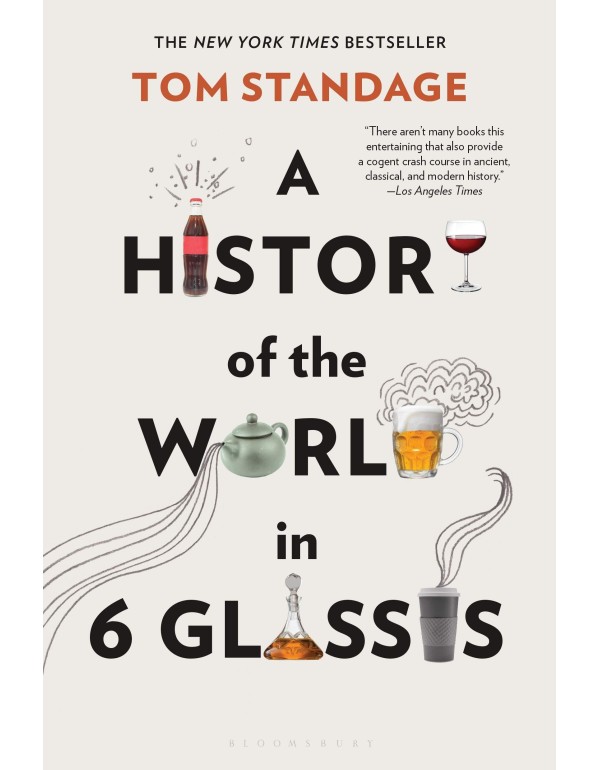 A History of the World in 6 Glasses