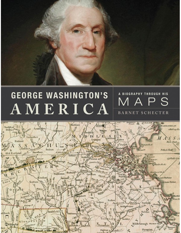 George Washington's America: A Biography Through H...