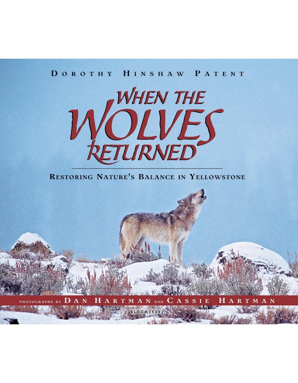 When the Wolves Returned: Restoring Nature's Balan...