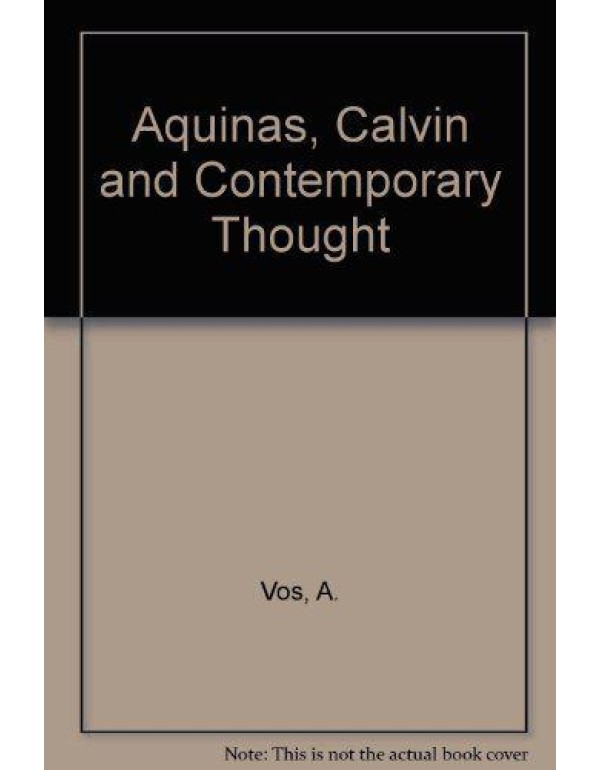 Aquinas, Calvin, and Contemporary Protestant Thoug...