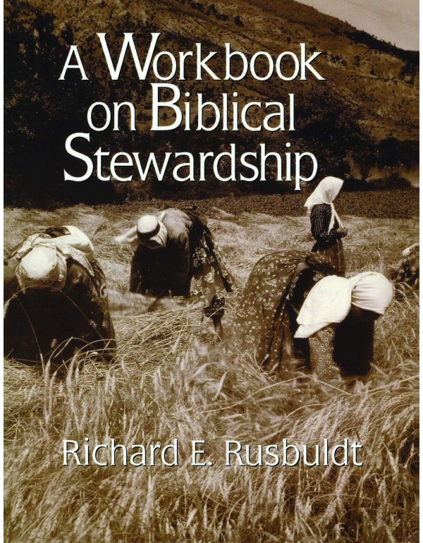 A Workbook on Biblical Stewardship