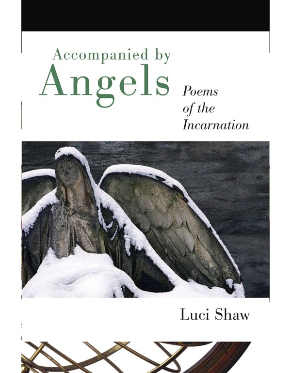 Accompanied by Angels: Poems of the Incarnation