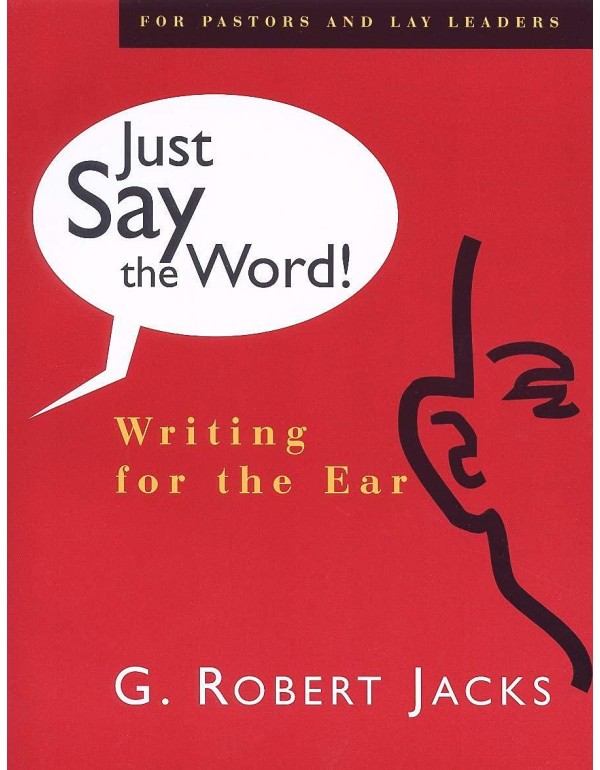 Just Say the Word!: Writing for the Ear