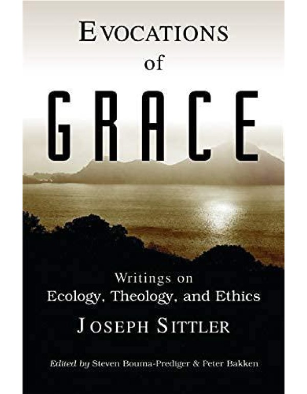 Evocations of Grace: The Writings of Joseph Sittle...