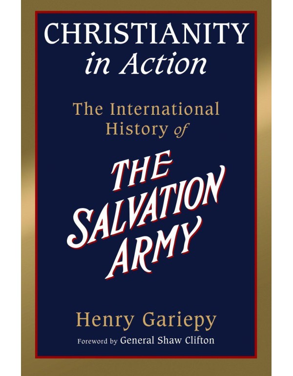 Christianity in Action: The History of the Interna...