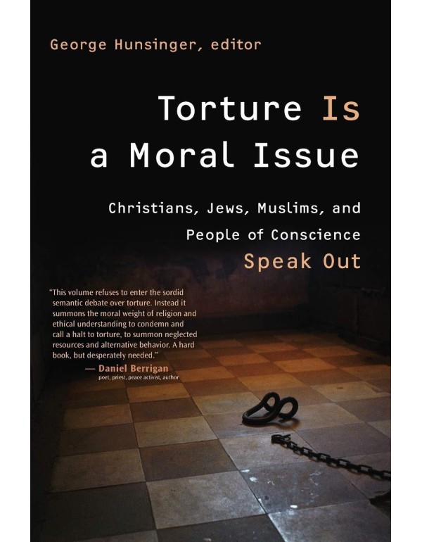 Torture Is a Moral Issue: Christians, Jews, Muslim...