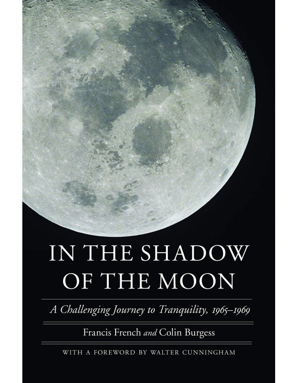 In the Shadow of the Moon: A Challenging Journey t...