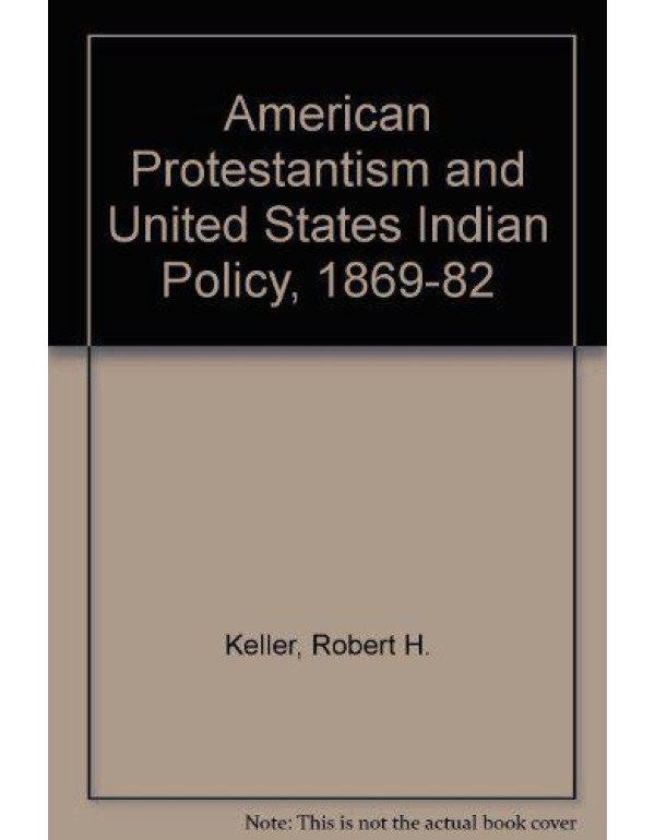 American Protestantism and United States Indian Po...