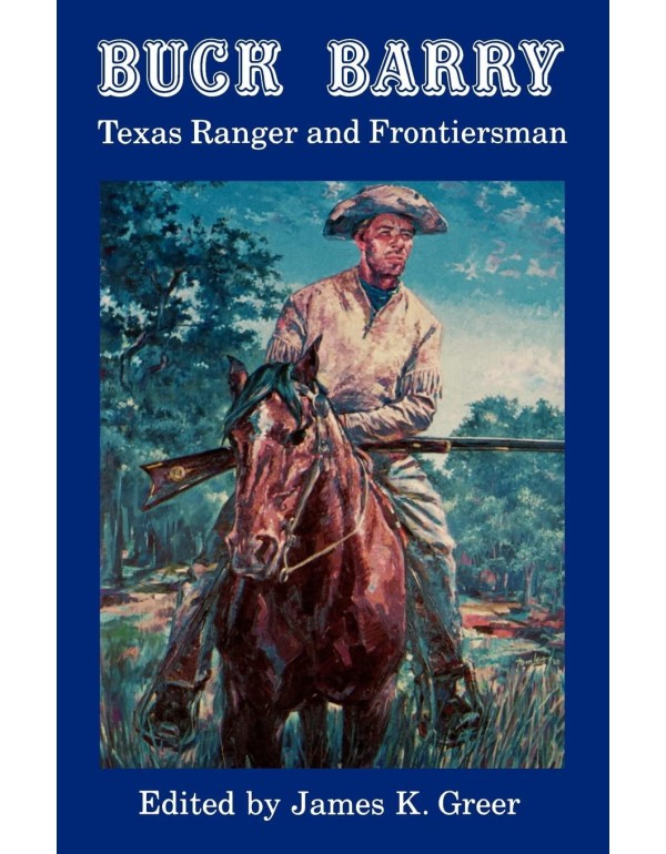 Buck Barry, Texas Ranger and Frontiersman