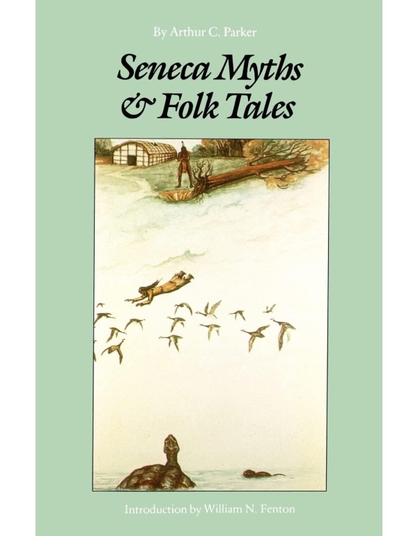 Seneca Myths and Folk Tales