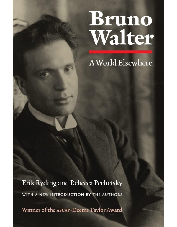 Bruno Walter: A World Elsewhere