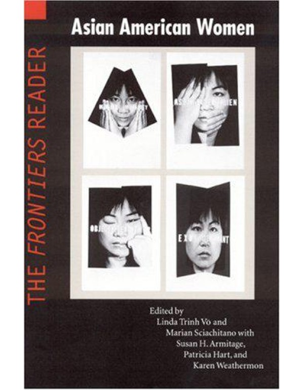 Asian American Women: The Frontiers Reader