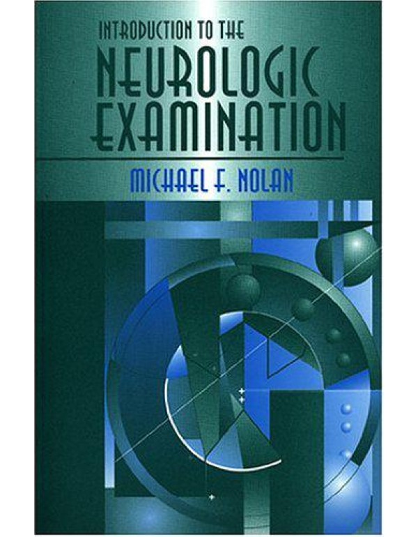 Introduction to the Neurologic Examination