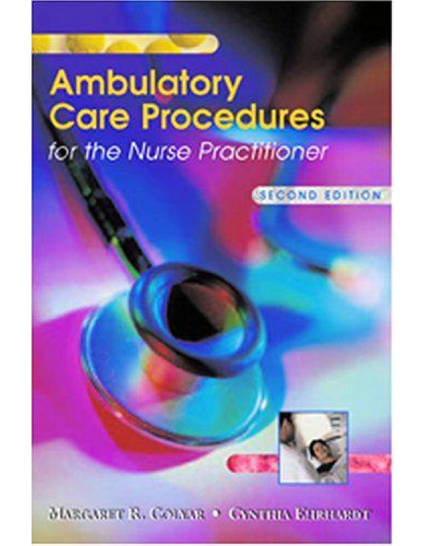 Ambulatory Care Procedures for the Nurse Practitio...