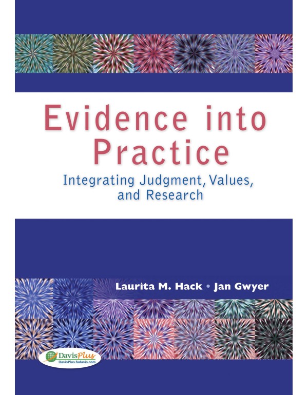 Evidence into Practice: Integrating Judgment, Valu...