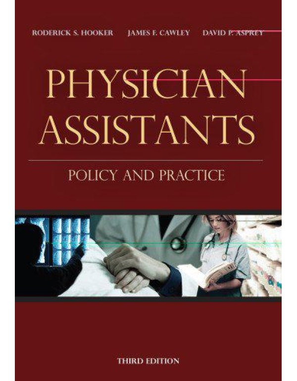 Physician Assistants: Policy and Practice