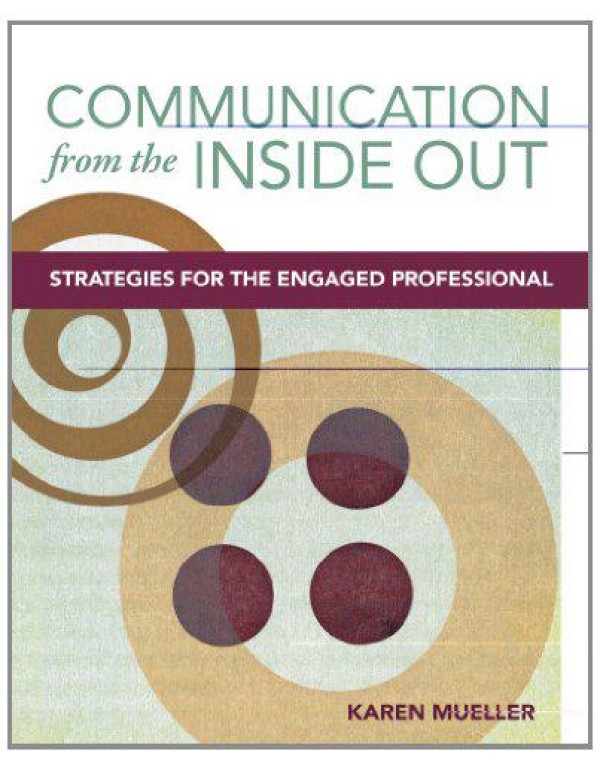 Communication from the Inside Out: Strategies for ...