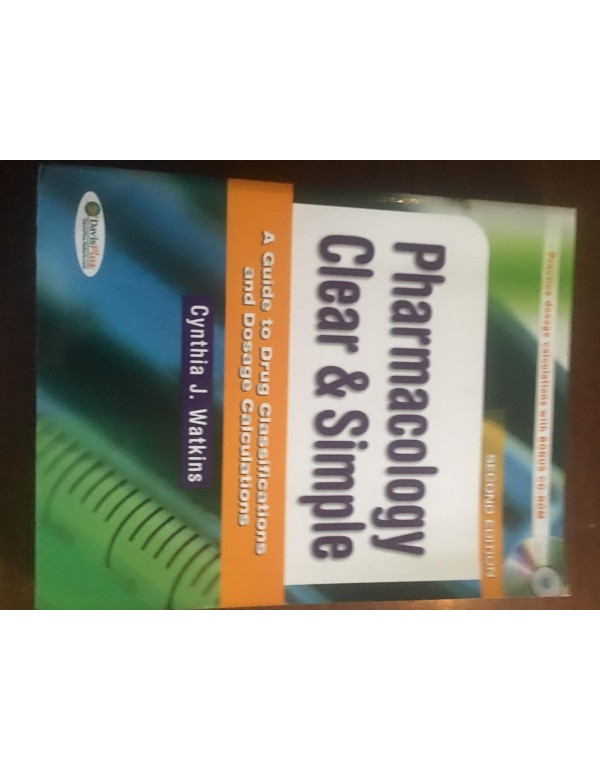 Pharmacology Clear and Simple: A Guide to Drug Cla...