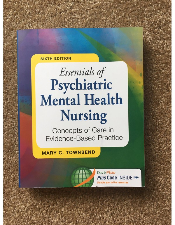 Essentials of Psychiatric Mental Health Nursing: C...