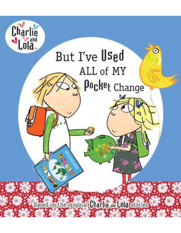 But I've Used All My Pocket Change (Charlie and Lo...