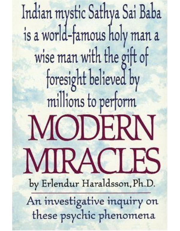 Modern Miracles: An Investigative Report on These ...