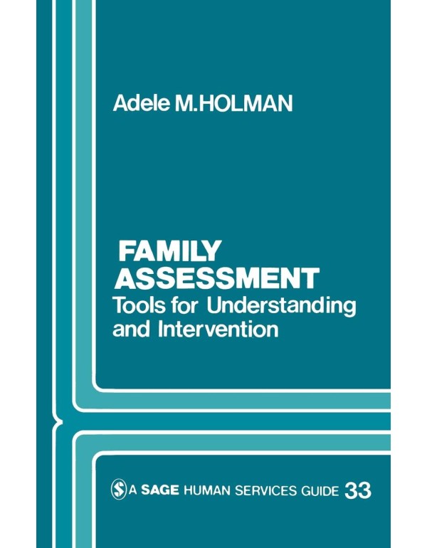 Family Assessment: Tools for Understanding and Int...