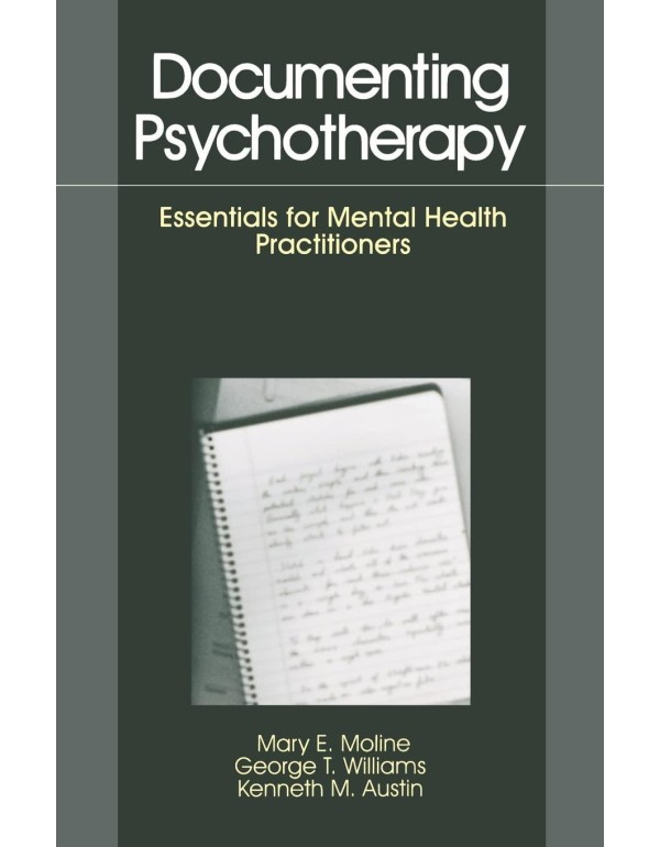 Documenting Psychotherapy: Essentials for Mental H...