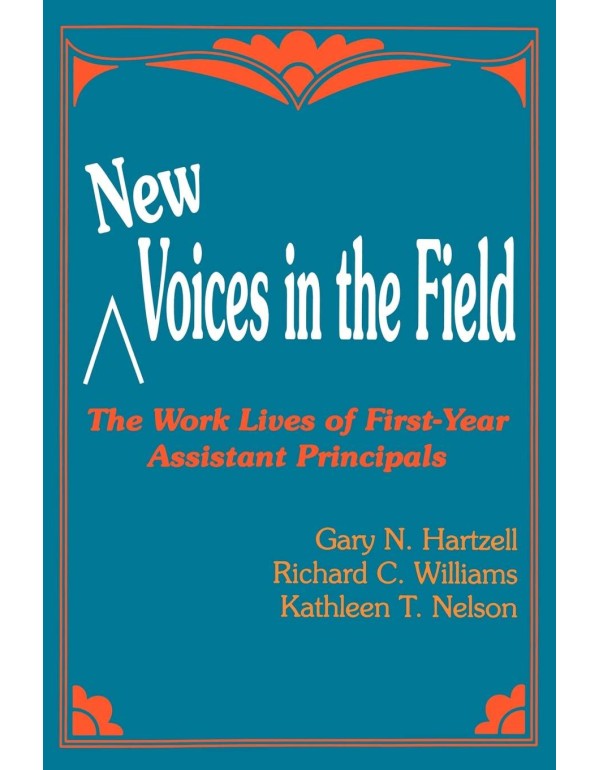 New Voices in the Field: The Work Lives of First-Y...