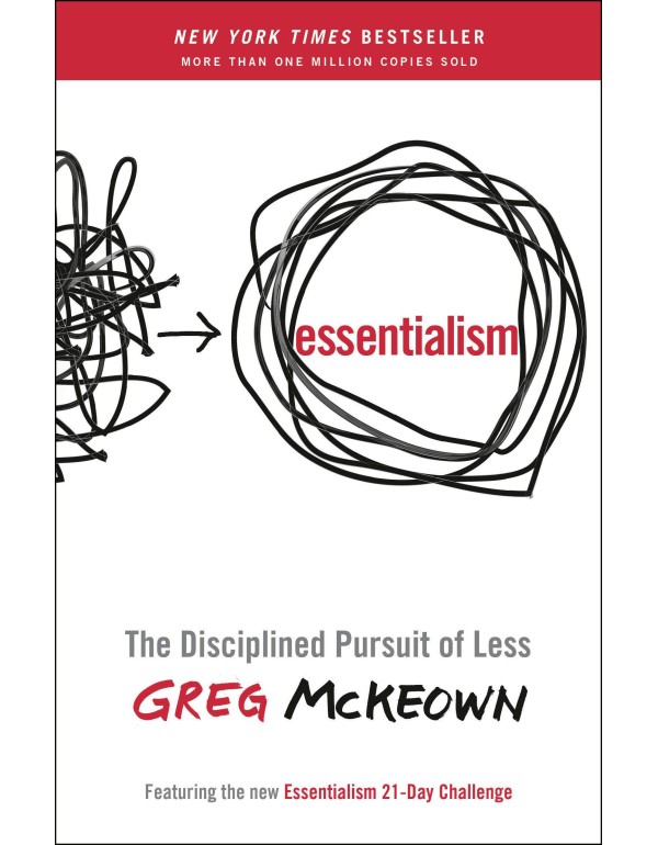 Essentialism: The Disciplined Pursuit of Less