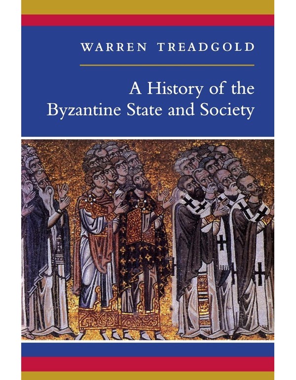 A History of the Byzantine State and Society