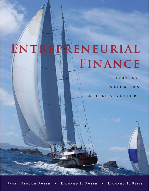 Entrepreneurial Finance: Strategy, Valuation, and ...