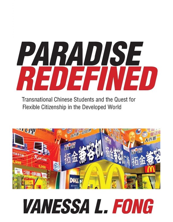 Paradise Redefined: Transnational Chinese Students...