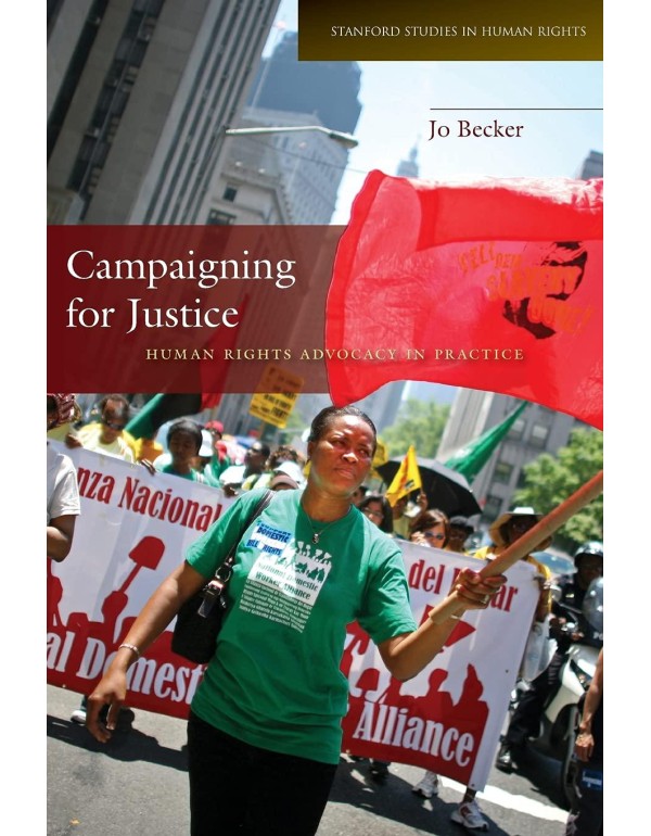 Campaigning for Justice: Human Rights Advocacy in ...