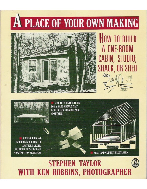 A Place of Your Own Making: How to Build a One-Roo...