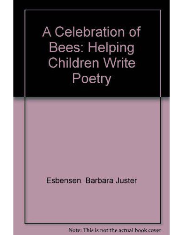 A Celebration of Bees: Helping Children Write Poet...