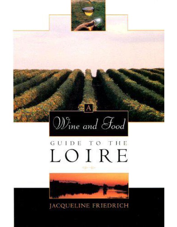 A Wine and Food Guide to the Loire (Veuve Clicquot...