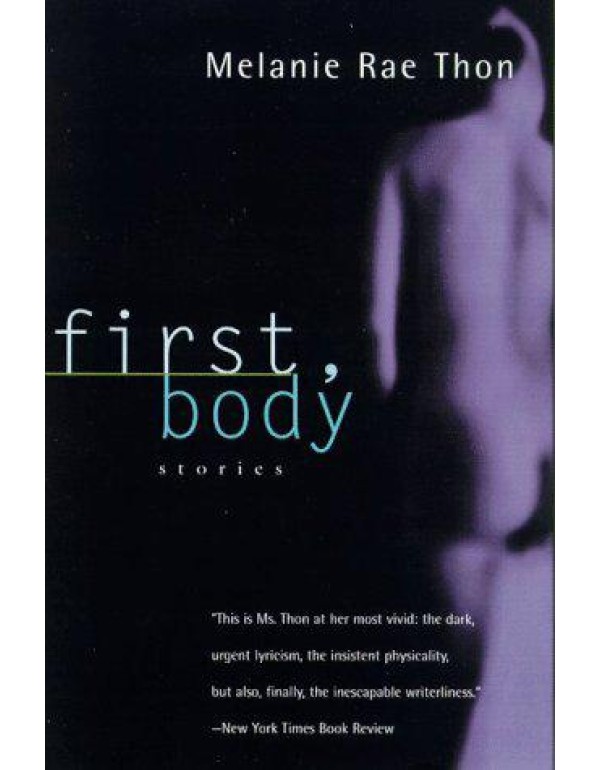 First, Body: Stories