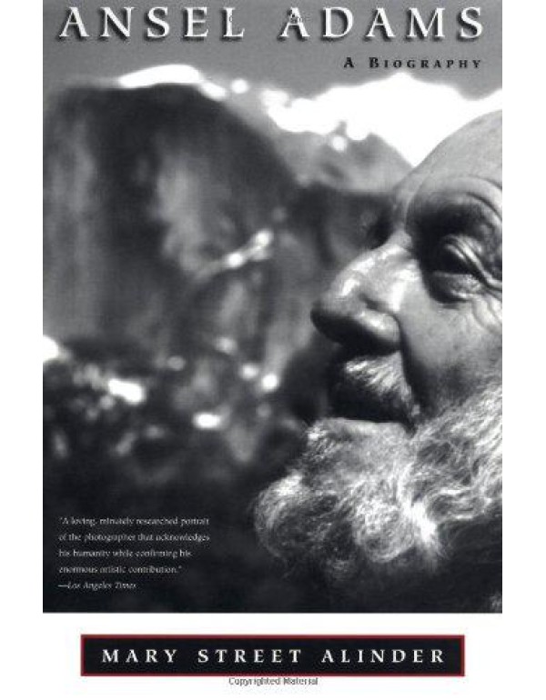 Ansel Adams: A Biography