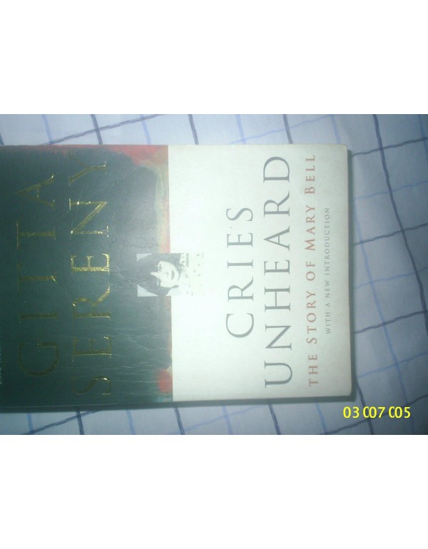 Cries Unheard: Why Children Kill: The Story of Mar...