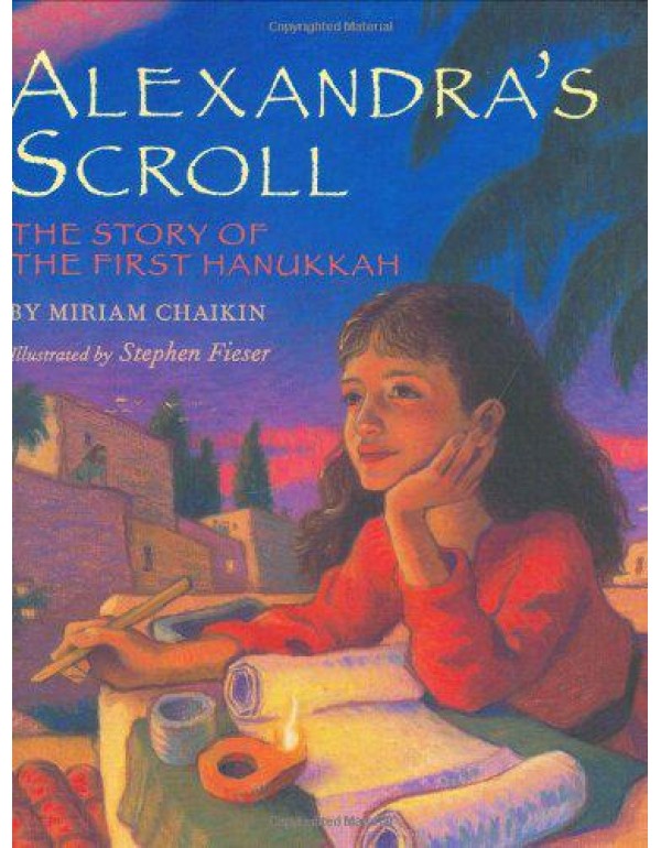 Alexandra's Scroll: The Story of the First Hanukka...