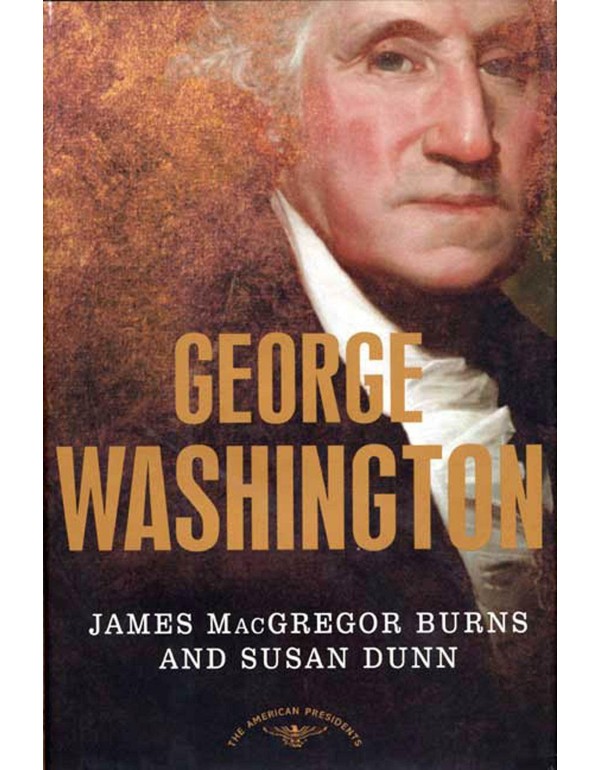 George Washington (The American Presidents Series)