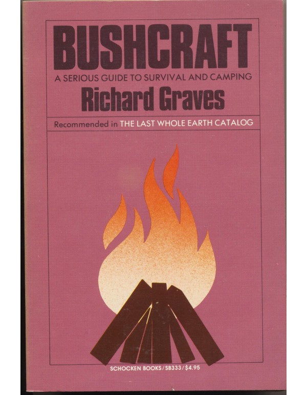 Bushcraft: A Serious Guide to Survival and Camping